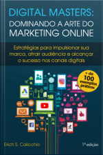Digital Masters: Dominando A Arte Do Marketing Online