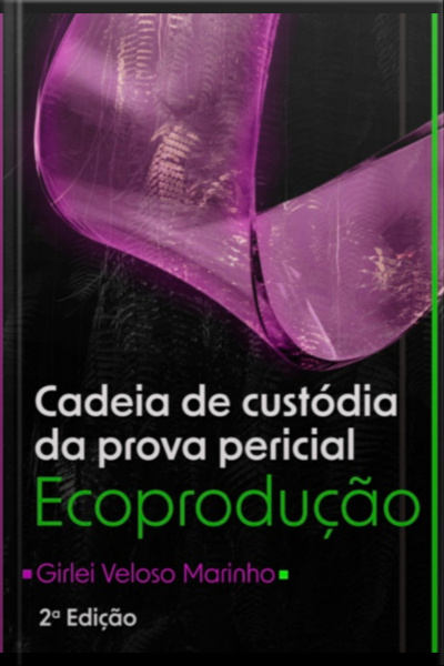 Cadeia De Custódia Da Prova Pericial