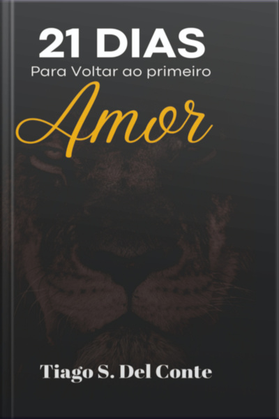21 Dias Para Voltar Ao Primeiro Amor