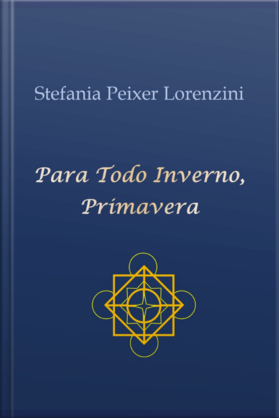 Para Todo Inverno, Primavera