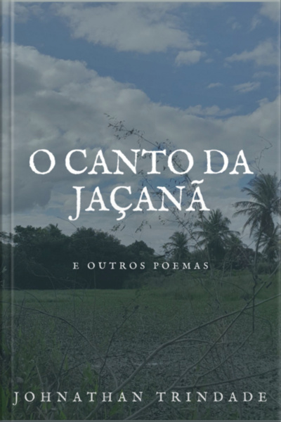 O Canto Da Jaçanã