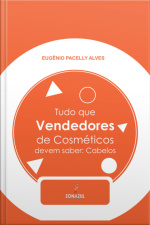 Tudo Que Vendedores De Cosméticos Devem Saber