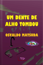 Um Dente De Alho Tombou