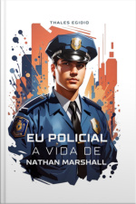 Eu Policial A Vida De Nathan Marshall