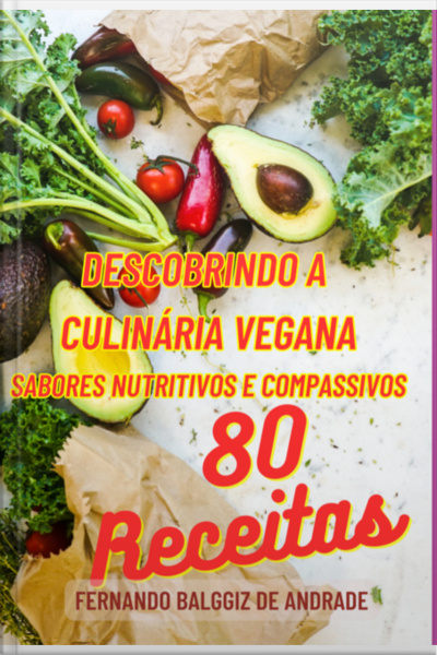 Descobrindo A Culinária Vegana