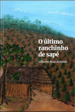 O Último Ranchinho De Sapé