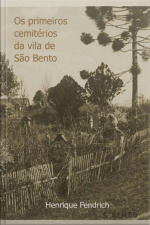 Os Primeiros Cemitérios Da Vila De São Bento
