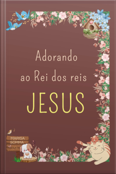 Adorando Ao Rei Dos Reis Jesus