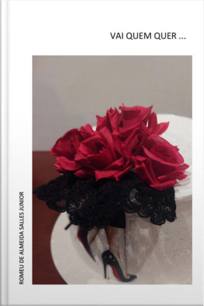 Vai Quem Quer