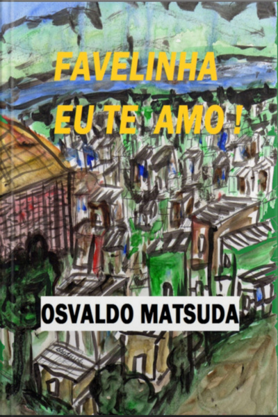 Favelinha Eu Te Amo!