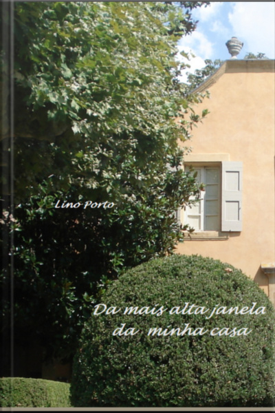 Da Mais Alta Janela Da Minha Casa