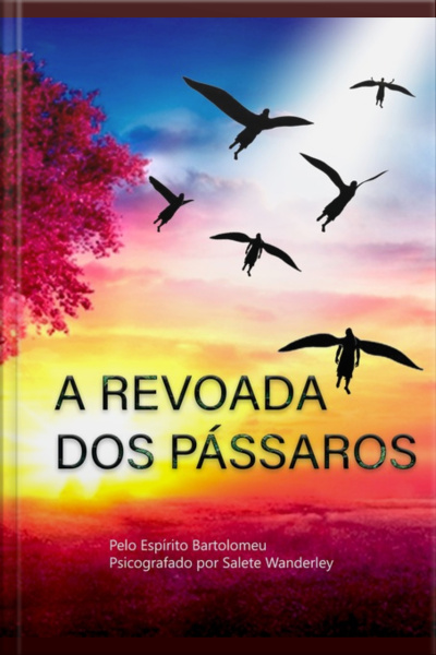 A Revoada Dos Pássaros