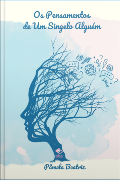 Os Pensamentos De Um Singelo Alguém