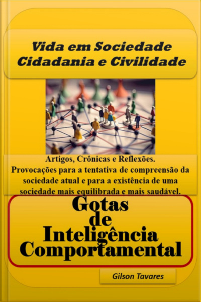 Vida Em Sociedade Cidadania E Civilidade - Gotas De Inteligência Comportamental