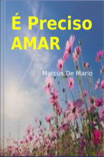 É Preciso Amar