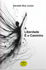 A Liberdade É O Caminho