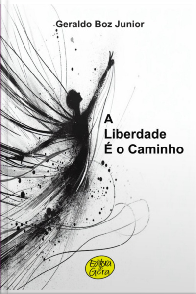 A Liberdade É O Caminho