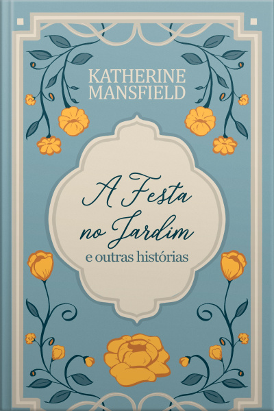 A Festa No Jardim E Outras Histórias