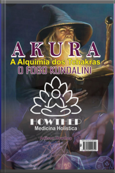 Akura | A Alquimia Dos Tchakras | O Fogo Kundalini