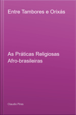 Entre Tambores E Orixás
