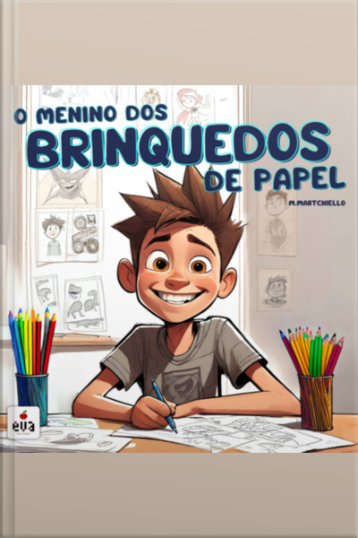 O Menino Dos Brinquedos De Papel