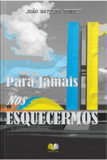 Para Jamais Nos Esquecermos