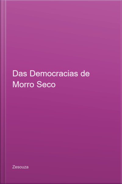 Das Democracias De Morro Seco