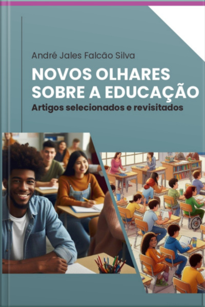 Novos Olhares Sobre A Educação