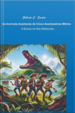 As Incríveis Aventuras De Cinco Aventureiros Mirins