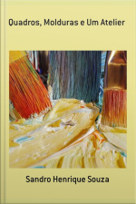 Quadros, Molduras E Um Atelier