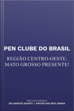 Pen Clube Do Brasil. Região Centro-oeste: Mato Grosso Presente!