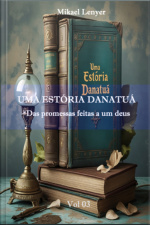 Uma Estória Danatuá - Vol 03
