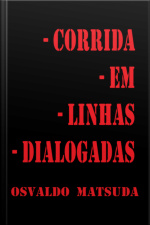 Corrida Em Linhas Dialogadas