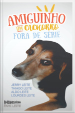 Amiguinho, Um Cachorro Fora De Série