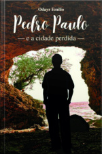 Pedro Paulo E A Cidade Perdida