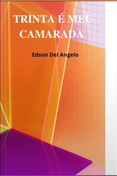 Trinta É Meu Camarada