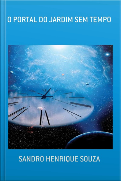 O Portal Do Jardim Sem Tempo