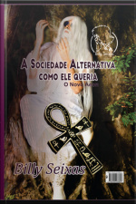 A Sociedade Alternativa Como Ele Queria