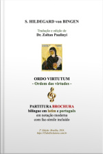 Ordo Virtutum (ordem Das Virtudes): Partitura Bilíngue Em Latim E Português (brochura)
