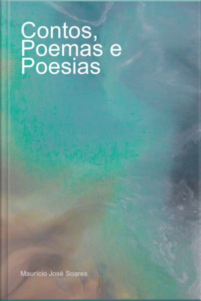 Contos, Poemas E Poesias