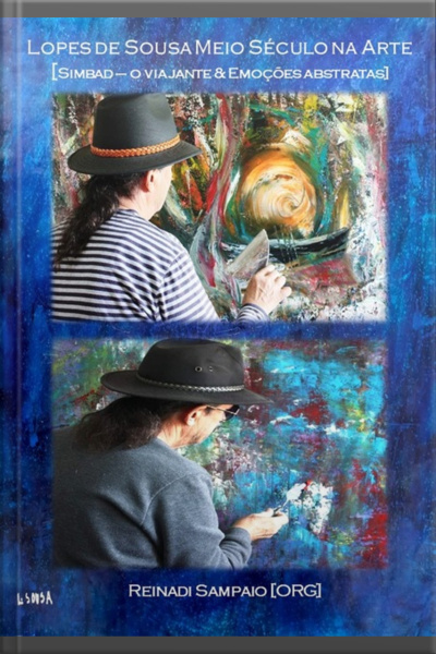 Lopes De Sousa – Meio Século Na Arte