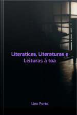 Literatices, Literaturas E Leituras À Toa
