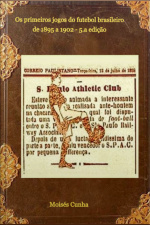 Os Primeiros Jogos Do Futebol Brasileiro