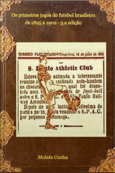 Os Primeiros Jogos Do Futebol Brasileiro