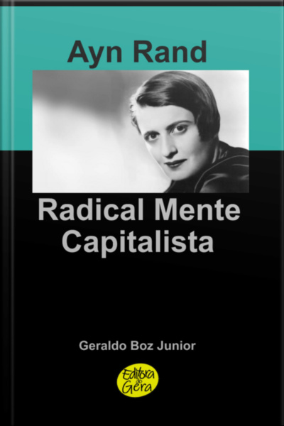 Ayn Rand Radical Mente Capitalista