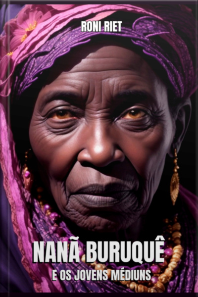 Nanã Buruquê E Os Jovens Médiuns