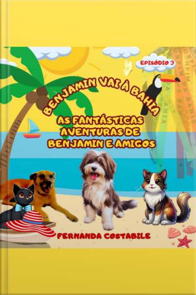 As Fantásticas Aventuras De Benjamin - Episódio 3