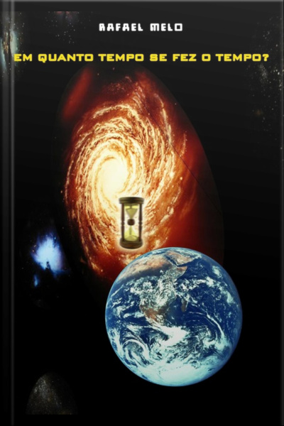 Em Quanto Tempo Se Fez O Tempo?