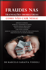 Fraudes Nas Transações Imobiliárias