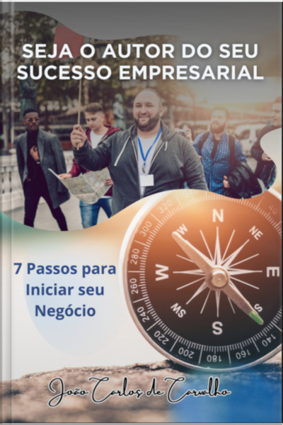 Seja O Autor Do Seu Sucesso Empresarial